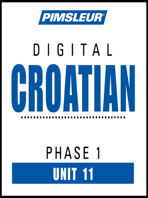 Title details for Pimsleur Croatian Level 1 Lesson 11 by Pimsleur - Wait list